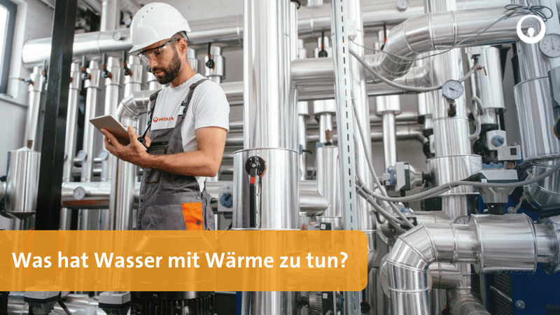 Was hat Wasser mit Wärme zu tun?